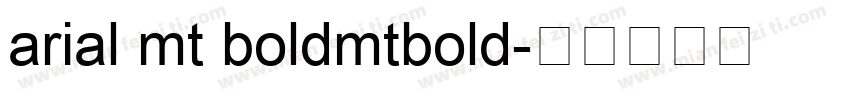 arial mt boldmtbold字体转换